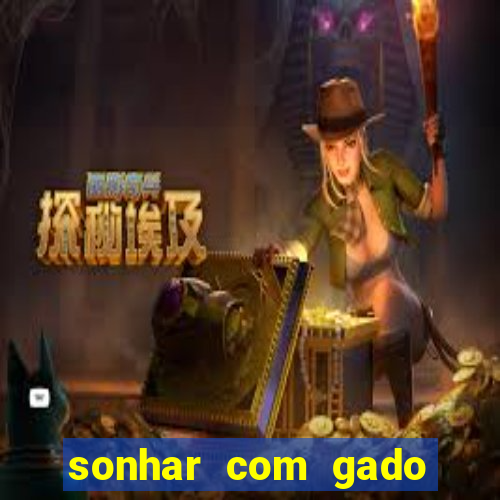 sonhar com gado jogo do bicho